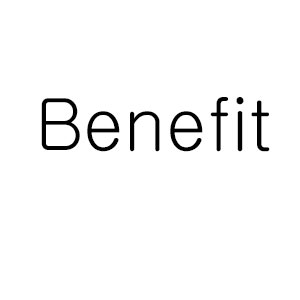 Benefit